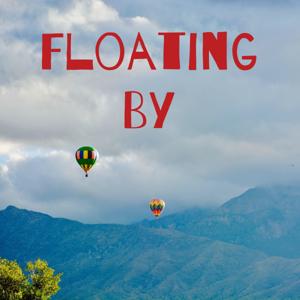 Floating By
