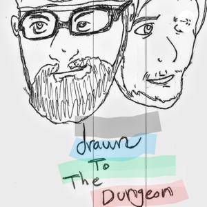 Drawn to The Dungeon