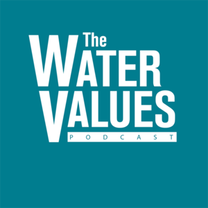 Water Values Podcast by Dave McGimpsey