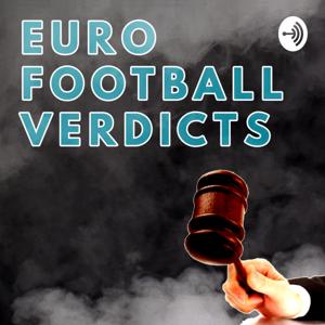 Euro Football Verdicts