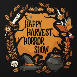 Happy Harvest Horror Show by Brian and Corrie