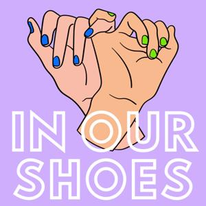 In Our Shoes Podcast