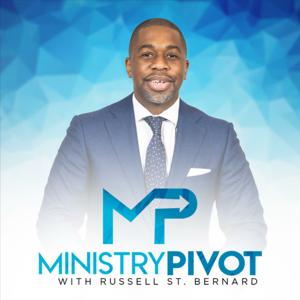 Ministry Pivot with Russell St. Bernard