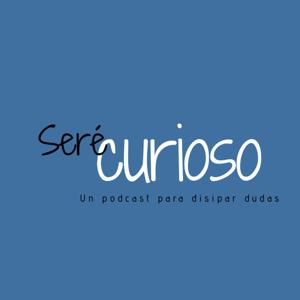 Seré Curioso