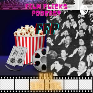 Film Flicks Podcast