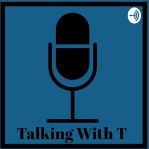 Talking With T