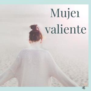 MUJER VALIENTE 10/40