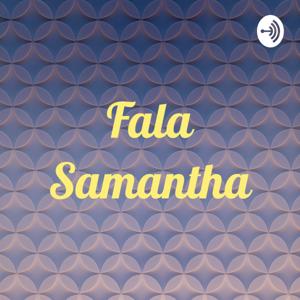 Fala Samantha