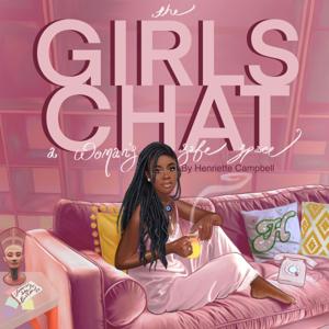 The Girls Chat - A Woman’s Safe Space