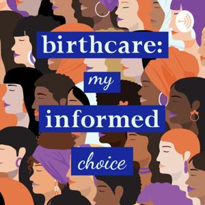 birthcare: my informed choice