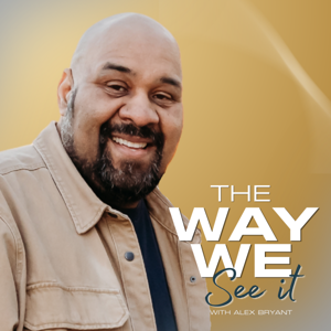 The Way We See It