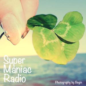 サブカル圖の「Super Maniac Radio」