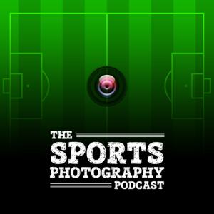 The Sports Photography Podcast