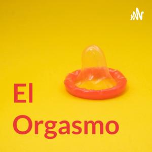 El Orgasmo Pdcast