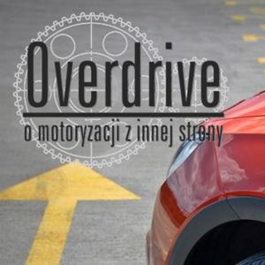 Podcast motoryzacyjny Overdrive by Portal Overdrive.com.pl