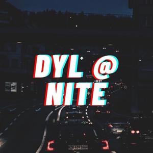 Dyl @ Nite