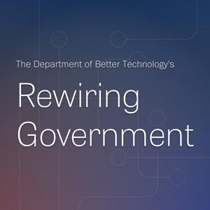 DOBT's Rewiring Government