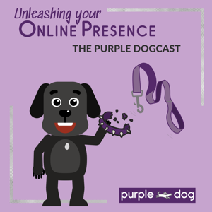 Unleashing your Online Presence - The Purple Dogcast