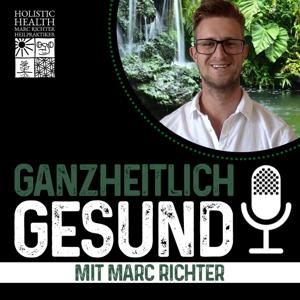 Ganzheitlich gesund mit Marc Richter