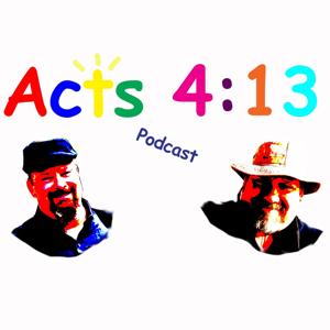 Acts 4:13 Podcast brought to you by United open air ministry