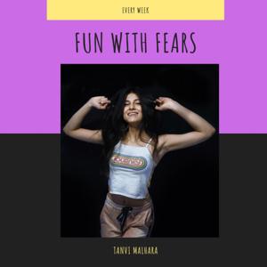 FUN WITH FEARS