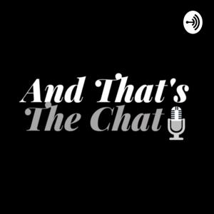 And That's The Chat!