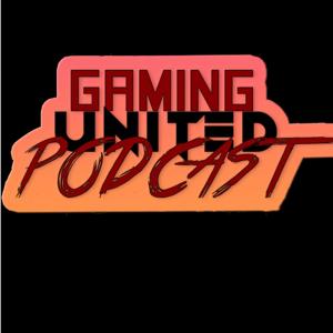 Gamers United Podcast