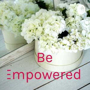 Be Empowered!