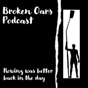 Broken Oars Podcast by brokenoarspodcast