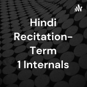 Hindi Recitation- Term 1 Internals