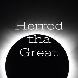 Herrod tha Great