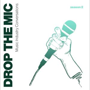 Drop The MIC: Music Industry Conversations