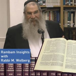 Rambam Insights with Rabbi Moshe Wolberg