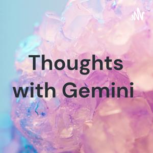 Thoughts with Gemini