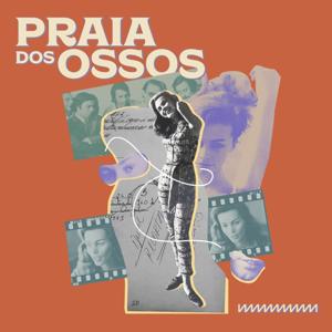 Praia dos Ossos by Rádio Novelo