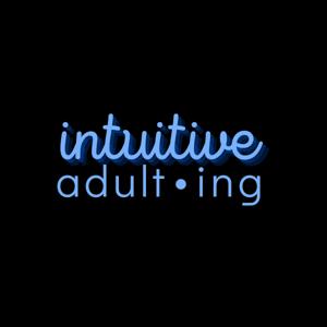 Intuitive Adulting