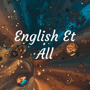 English Et All