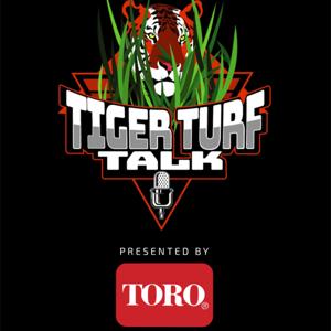 Tiger Turf Talk by Drew Miller