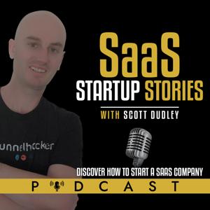 SaaS Startup Stories With Scott Dudley