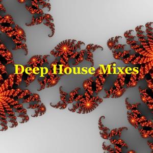 Deep House Mixes