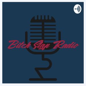 Bitch Slap Radio