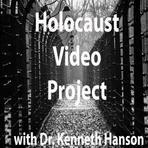 Holocaust Video Project with Dr. Kenneth Hanson