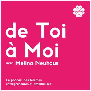 de Toi à Moi avec Mélina Neuhaus