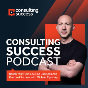 Consulting Success Podcast by Consulting Success