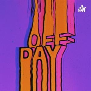 Off day podcast