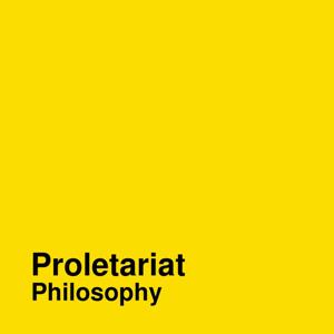 Proletariat Philosophy