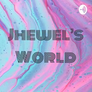 Jhewel's World