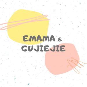 Emama & Gujiejie