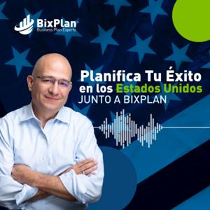 Planifica Tu Éxito en los Estados Unidos junto a BixPlan