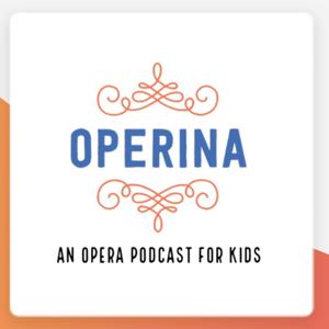 Operina, an opera podcast for kids